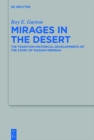 Image for Mirages in the Desert: The Tradition-historical Developments of the Story of Massah-Meribah