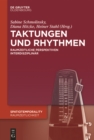 Image for Taktungen und rhythmen: raumzeitliche perspektiven interdisziplinar