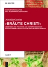 Image for &#39;Braute Christi&#39;: Legenden und Traktate aus dem Straburger Magdalenenkloster. Edition und Untersuchungen