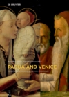 Image for Padua and Venice: Transcultural Exchange in the Early Modern Age : 4