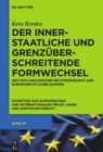 Image for Der innerstaatliche und grenzuberschreitende Formwechsel : Deutsch-ungarischer Rechtsvergleich und europarechtlicher Rahmen