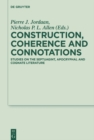 Image for Construction, coherence and connotation: studies on the septuagint, apocryphal and cognate literature