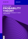 Image for Probability Theory: A First Course in Probability Theory and Statistics