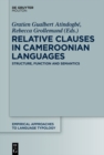 Image for Relative clauses in Cameroonian languages: structure, function and semantics