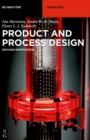 Image for Product and Process Design: Driving Innovation