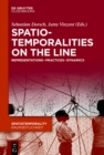 Image for SpatioTemporalities on the Line: Representations-Practices-Dynamics : 3