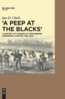 Image for A peep at the blacks&#39;  : a history of tourism at Coranderrk Aboriginal Station, 1863-1924