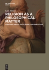 Image for Religion as a philosophical matter: concerns about truth, name, and habitation