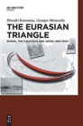 Image for The Eurasian triangle  : Russia, the Caucasus and Japan, 1904-1945