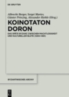 Image for Koinotaton Doron : Das spate Byzanz zwischen Machtlosigkeit und kultureller Blute (1204–1461)