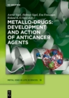 Image for Metallo-Drugs: Development and Action of Anticancer Agents : 18