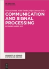 Image for Communication and signal processing: extended papers from the International Conference on Communication and Signal Processing, Mahdia, Tunisia, 2015 : 8