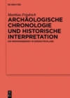 Image for Archaologische Chronologie und historische Interpretation
