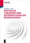 Image for Kritische Theorien Der Internationalen Beziehungen