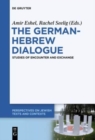Image for The German-Hebrew Dialogue : Studies of Encounter and Exchange