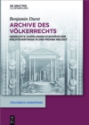 Image for Archive Des Volkerrechts: Gedruckte Sammlungen Europaischer Machtevertrage in Der Fruhen Neuzeit : 34
