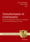 Image for Transformatio et Continuatio: Forms of Change and Constancy of Antiquity in the Iberian Peninsula 500-1500