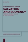 Image for Salvation and solvency: the socio-economic policies of early Mormonism