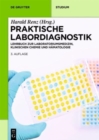 Image for Praktische Labordiagnostik : Lehrbuch zur Laboratoriumsmedizin, klinischen Chemie und Hamatologie