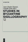 Image for Studies in Byzantine Sigillography. Volume 12