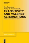 Image for Transitivity and valency alternations  : studies on Japanese and beyond