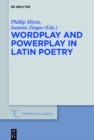 Image for Wordplay and powerplay in Latin poetry