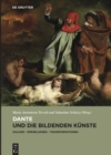 Image for Dante und die bildenden Kunste : Dialoge – Spiegelungen – Transformationen