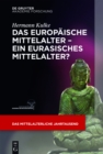 Image for Das europaische Mittelalter - ein eurasisches Mittelalter? : 3