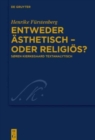 Image for Entweder asthetisch – oder religios? : Søren Kierkegaard textanalytisch