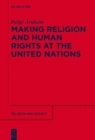 Image for Making Religion and Human Rights at the United Nations