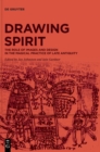 Image for Drawing spirit  : the role of images and design in the magical practice of Late Antiquity