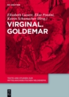 Image for Virginal. Goldemar: Teilband I: Einleitung, &#39;Heidelberger Virginal&#39;; Teilband Ii: &#39;Wiener Virginal&#39;; Teilband Iii: &#39;Dresdner Virginal&#39;, &#39;Goldemar&#39;, Verzeichnisse