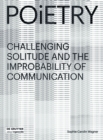 Image for Poietry: Challenging Solitude and the Improbability of Communication