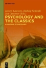 Image for Psychology and the Classics : A Dialogue of Disciplines