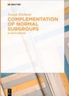 Image for Complementation of normal subgroups  : in finite groups