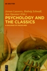 Image for Psychology and the Classics: A Dialogue of Disciplines