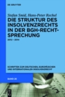 Image for Die Struktur des Insolvenzrechts in der BGH-Rechtsprechung: 2012 - 2014