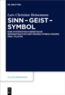 Image for Sinn – Geist – Symbol : Eine systematisch-genetische Rekonstruktion der fruhen Symboltheorie Paul Tillichs