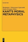Image for Kant&#39;s moral metaphysics  : God, freedom, and immortality