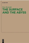 Image for The surface and the abyss  : Nietzsche as philosopher of mind and knowledge