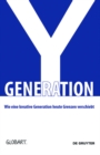 Image for Generation Y: Wie eine kreative Generation heute Grenzen verschiebt