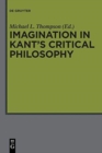 Image for Imagination in Kant&#39;s critical philosophy