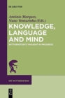 Image for Knowledge, language and mind  : Wittgenstein&#39;s thought in progress