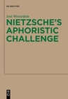 Image for Nietzsche&#39;s aphoristic challenge