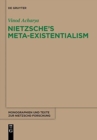 Image for Nietzsche&#39;s Meta-Existentialism