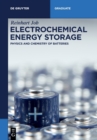 Image for Electrochemical energy storage  : physics and chemistry of batteries