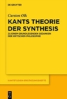 Image for Kants Theorie der Synthesis : Zu einem grundlegenden Gedanken der kritischen Philosophie