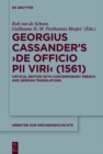 Image for Georgius Cassander&#39;s &#39;De officio pii viri&#39; (1561): Critical edition with contemporary French and German translations