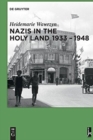 Image for Nazis in the Holy Land 1933-1948