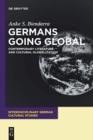 Image for Germans going global  : contemporary literature and cultural globalization